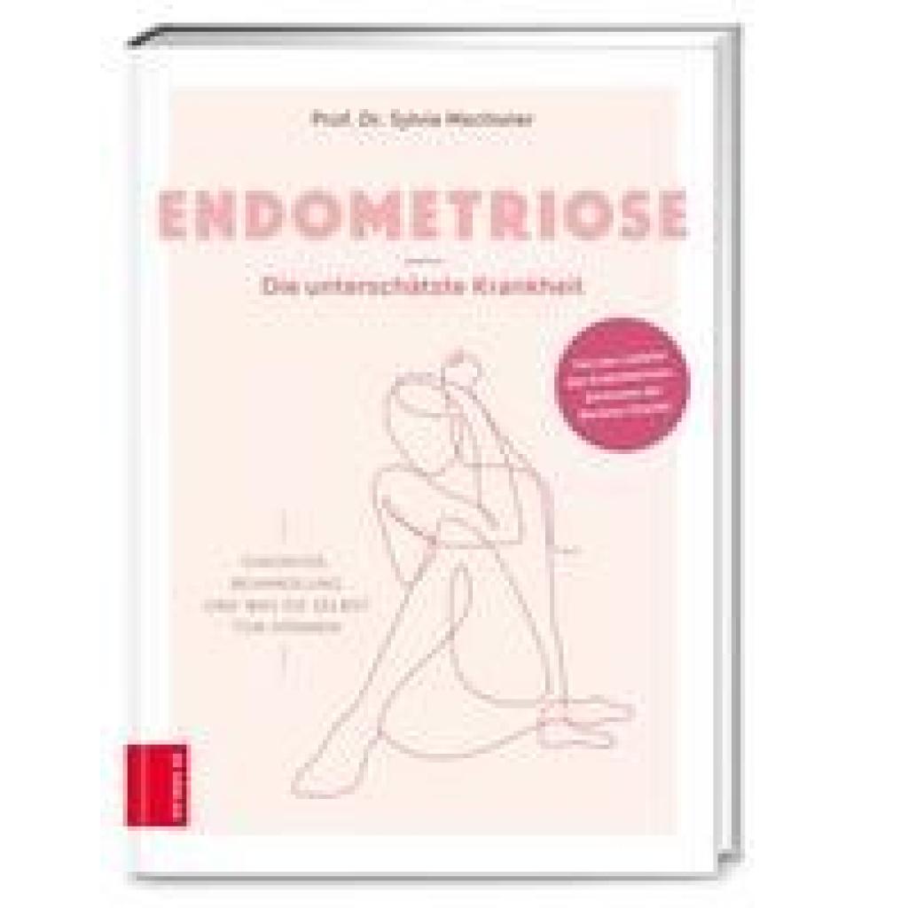 Endometriose - Die unterschätzte Krankheit (Mechsner, Sylvia)