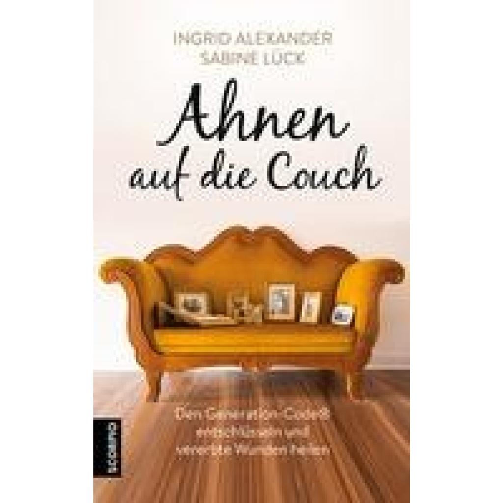 Alexander, Ingrid: Ahnen auf die Couch
