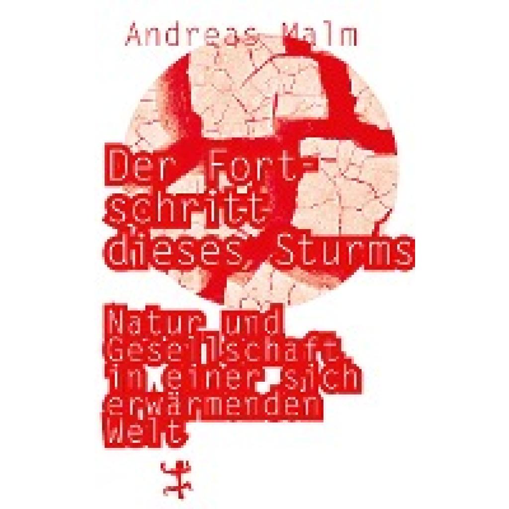 Der Fortschritt dieses Sturms (Malm, Andreas)