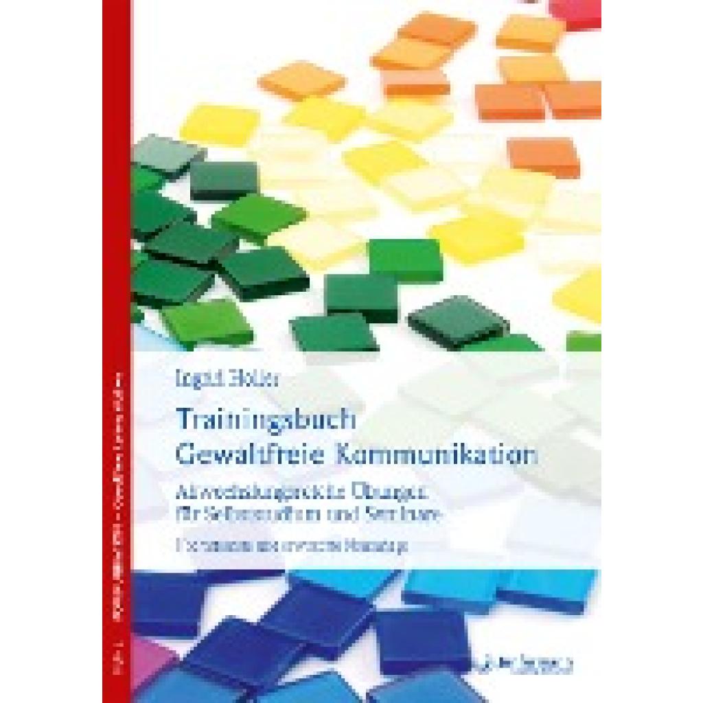 Trainingsbuch Gewaltfreie Kommunikation (Holler, Ingrid)