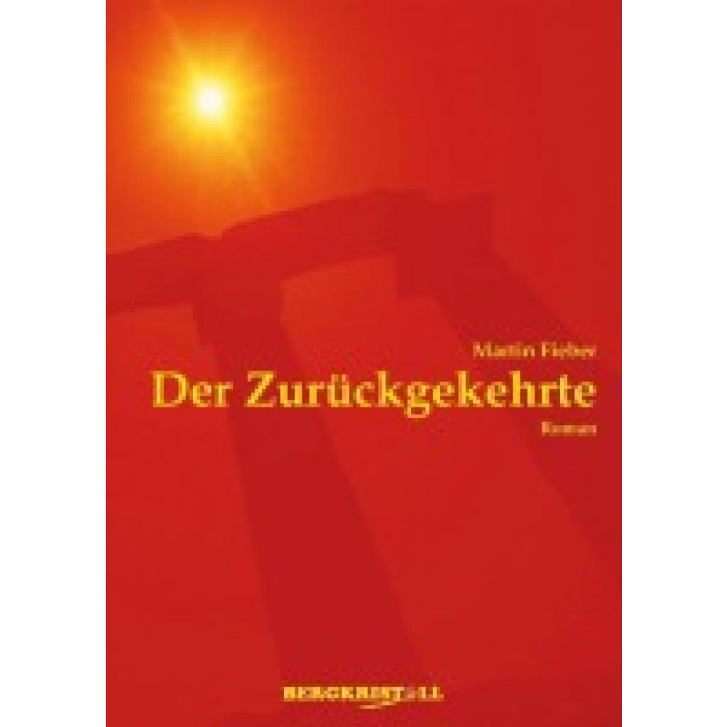 DER ZURÜCKGEKEHRTE (Fieber, Martin)