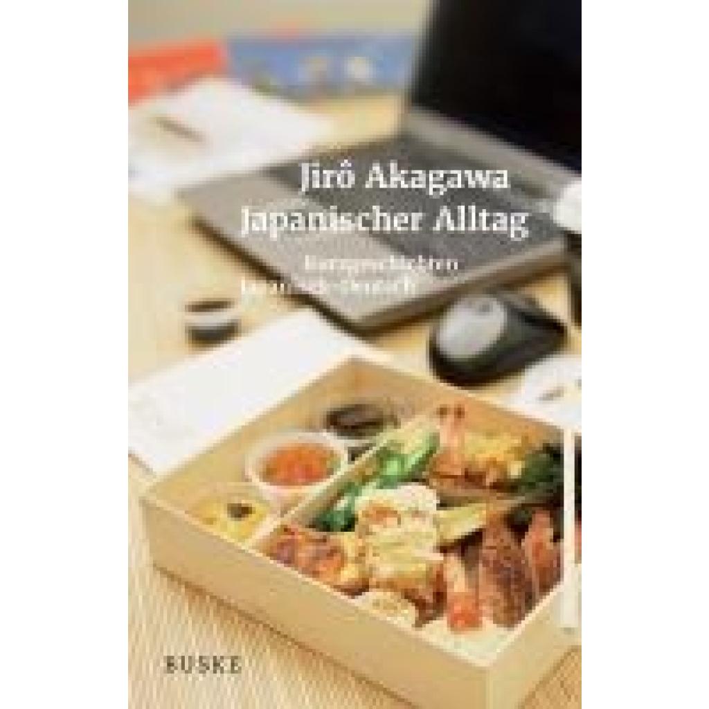 Japanischer Alltag. Kurzgeschichten (Akagawa, Jiro)
