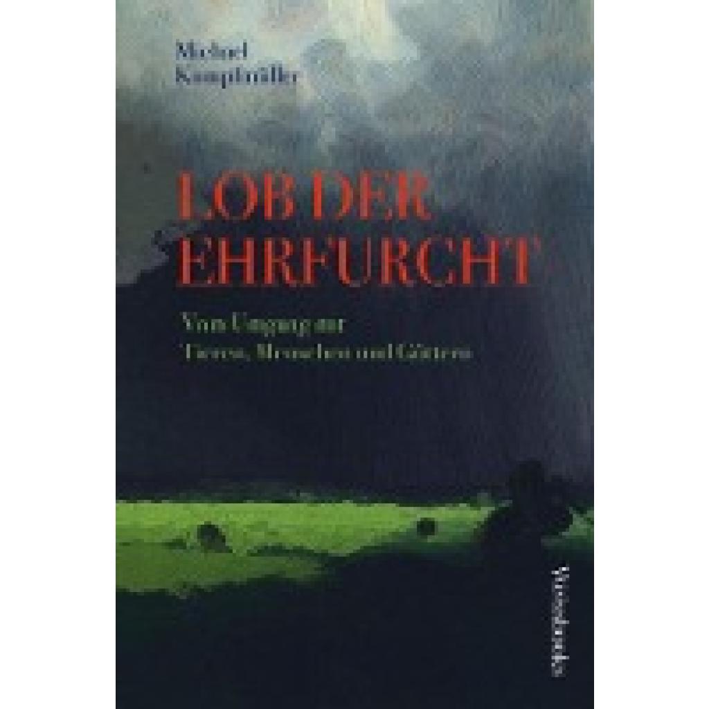 Lob der Ehrfurcht (Kumpfmüller, Michael)