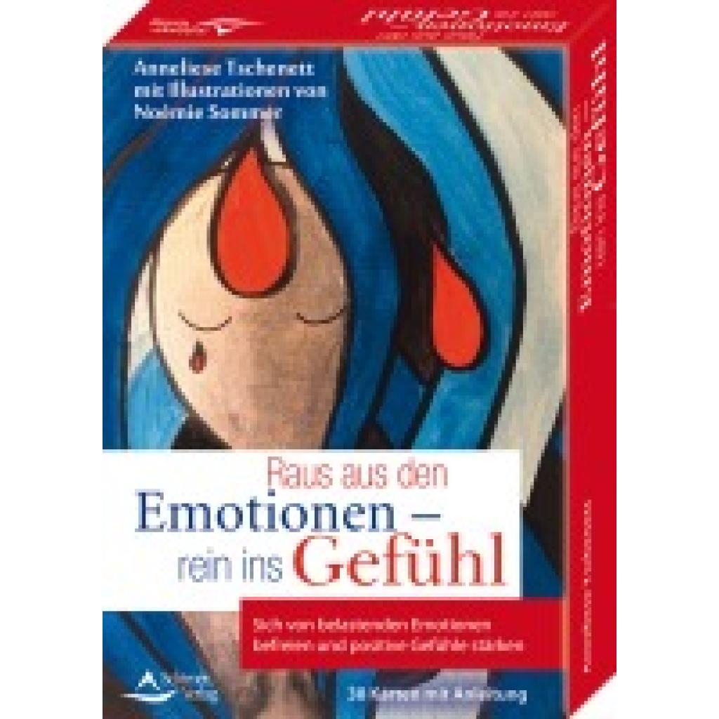 Raus aus den Emotionen - rein ins Gefühl Sich von belastenden Emotionen befreien und positive Gefühle stärken (Tschenett, Anneliese)