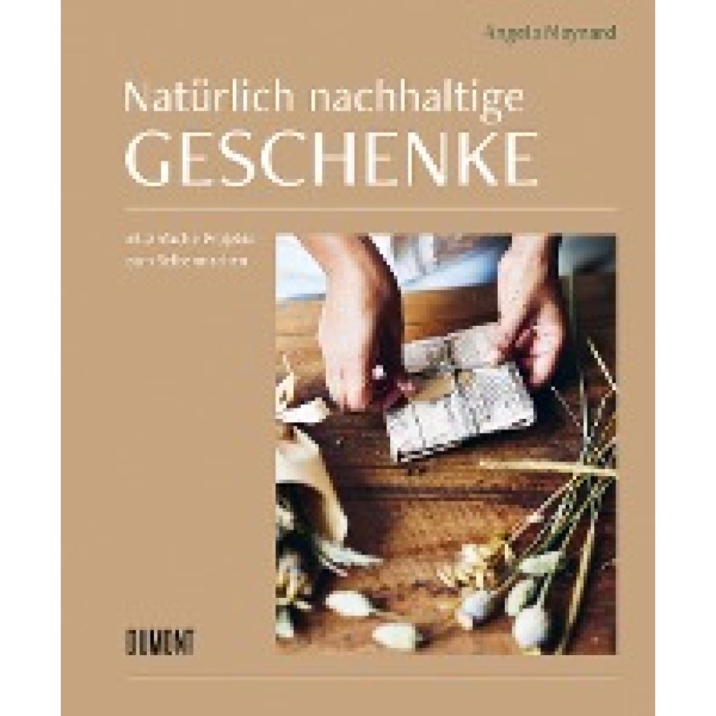 Natürlich nachhaltige Geschenke (Maynard, Angela)