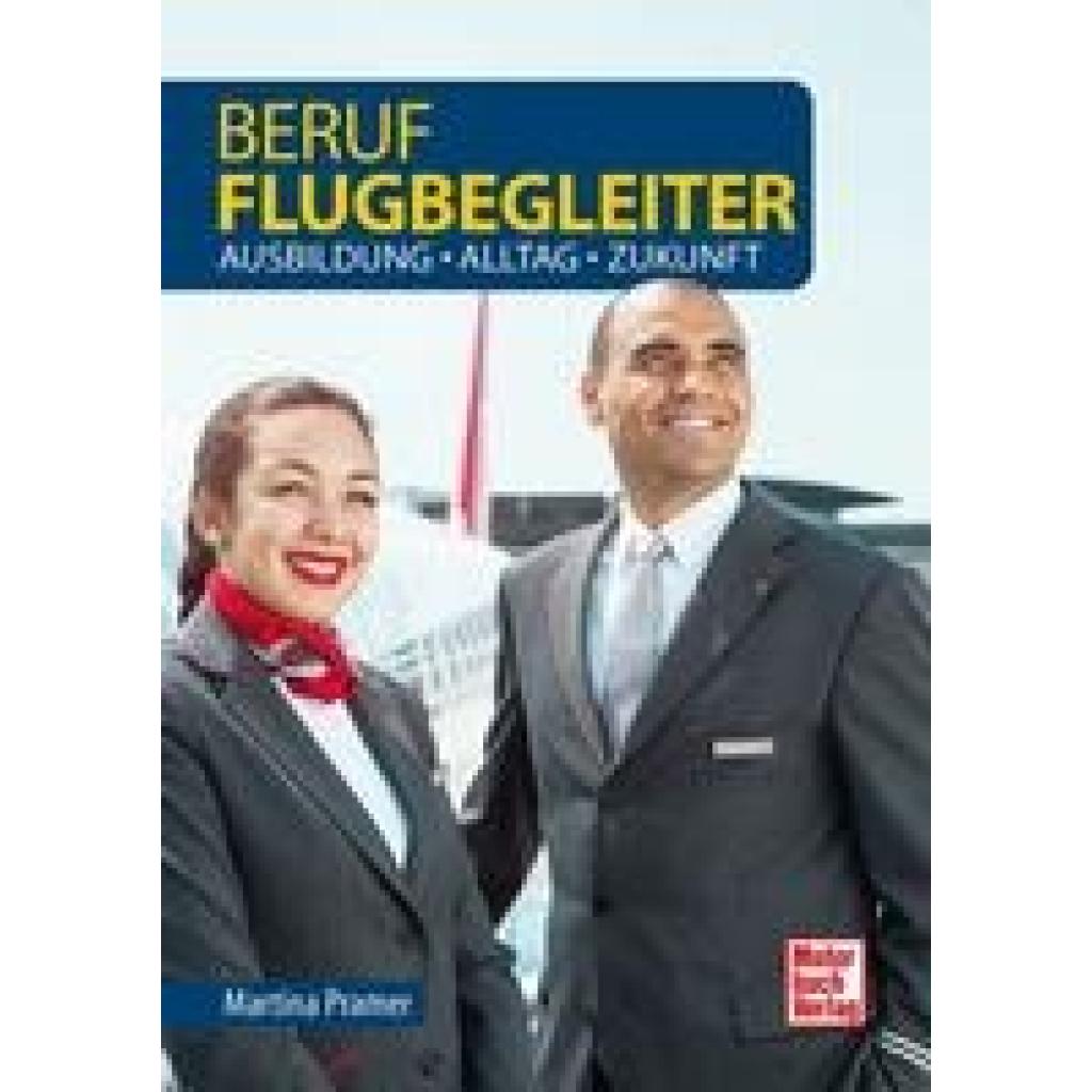 Beruf Flugbegleiter (Pramer, Martina)