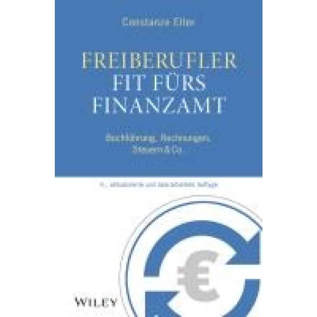 Freiberufler: Fit fürs Finanzamt (Elter, Constanze)