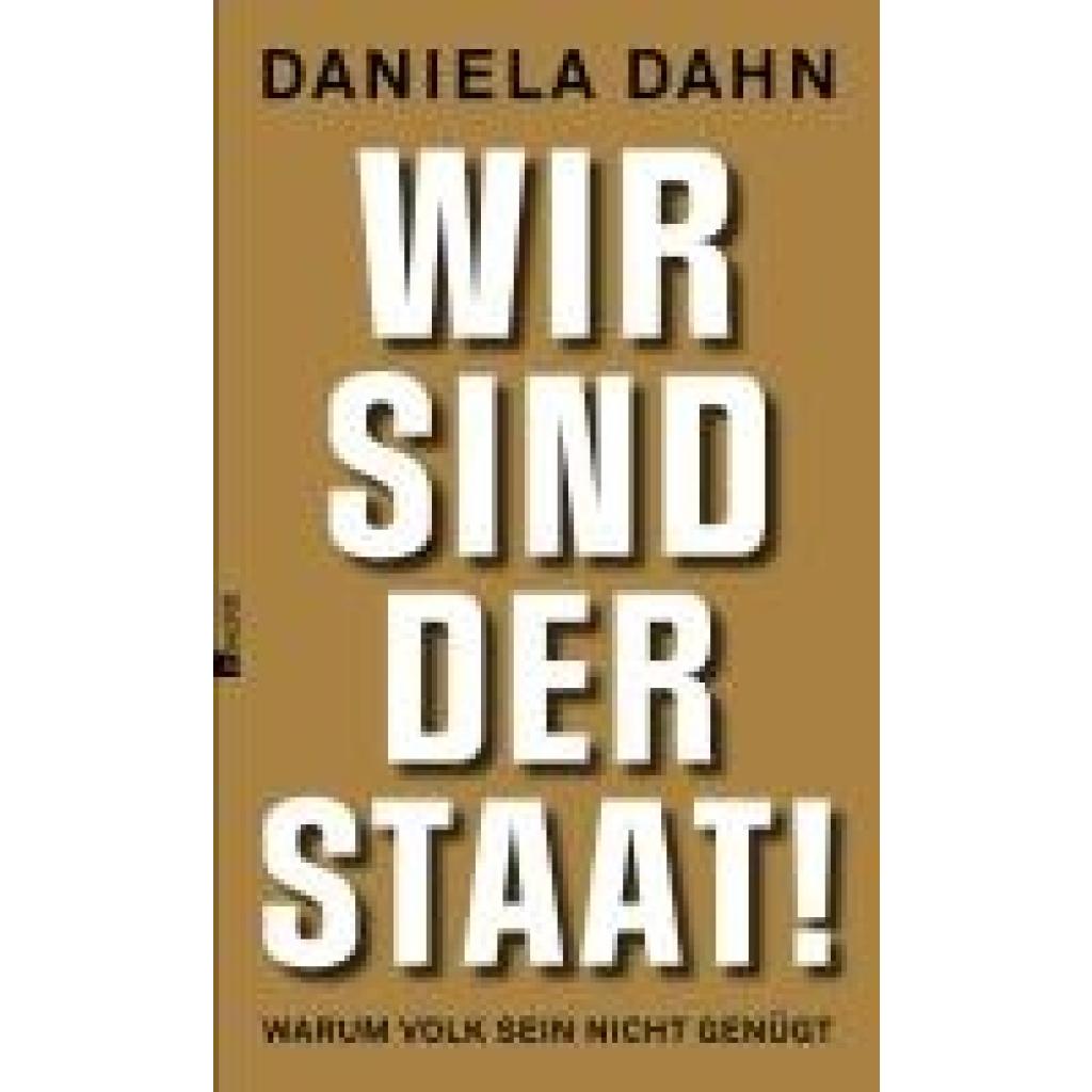 Wir sind der Staat! (Dahn, Daniela)