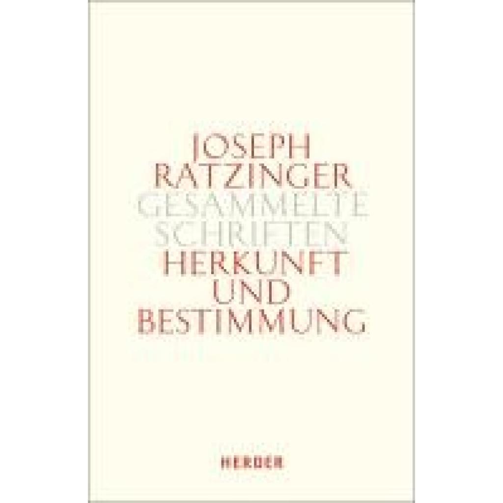 Herkunft und Bestimmung (Ratzinger, Joseph)