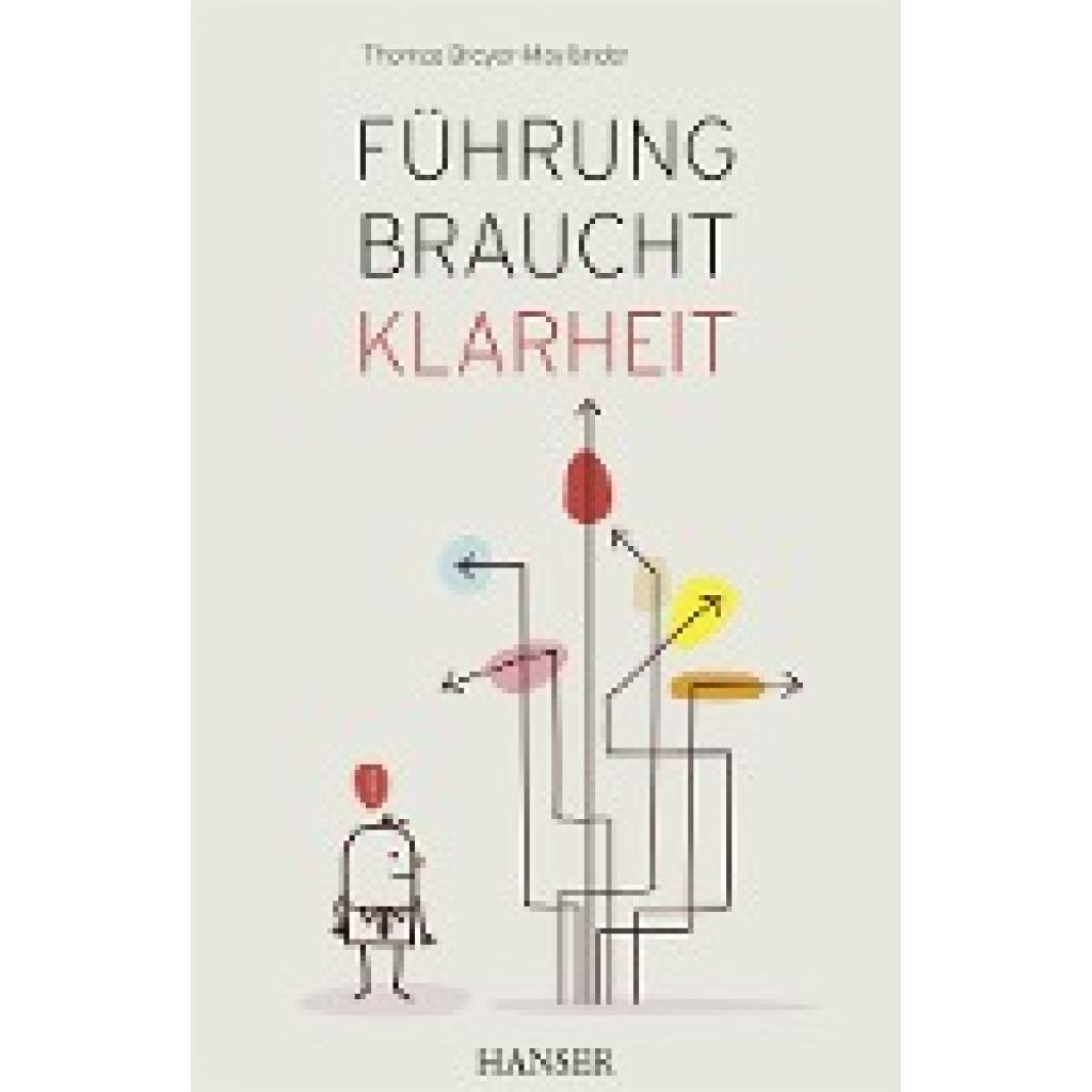 Führung braucht Klarheit (Breyer-Mayländer, Thomas)