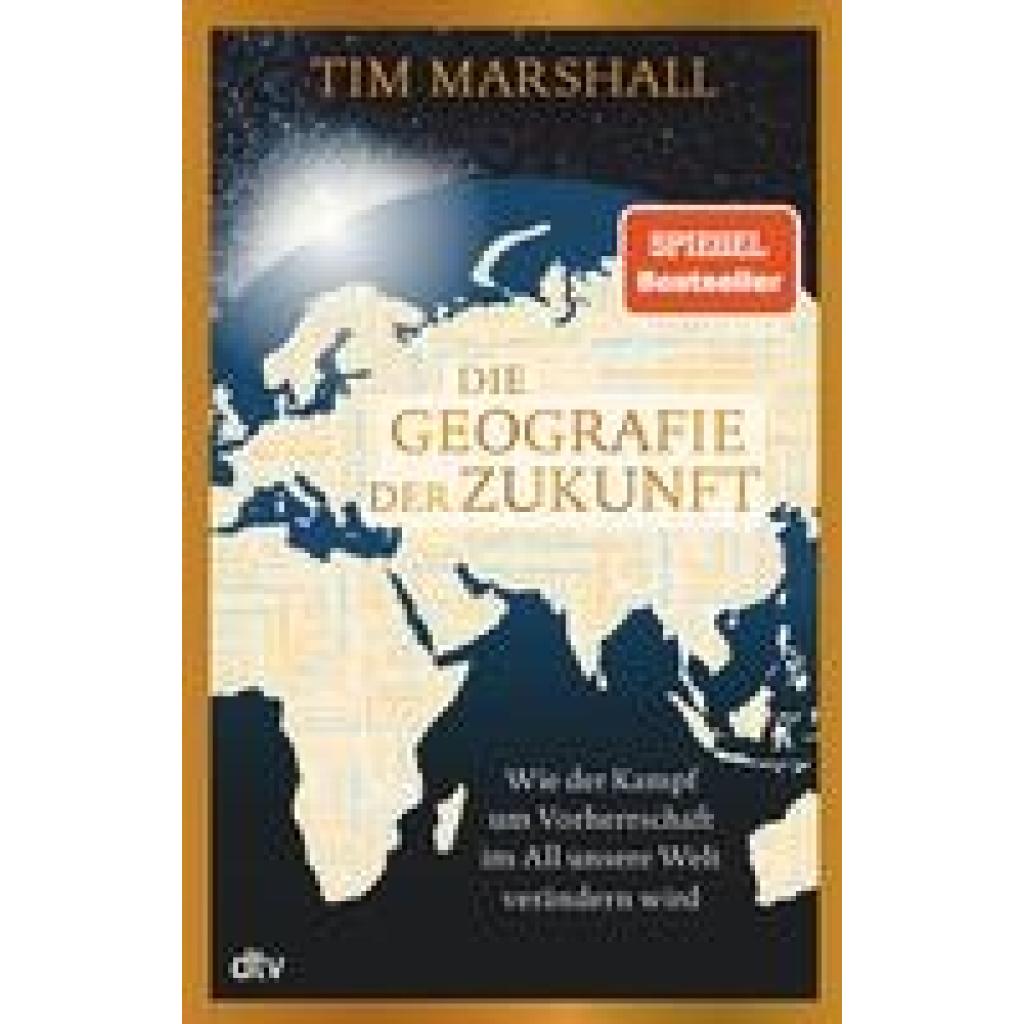 Die Geografie der Zukunft (Marshall, Tim)