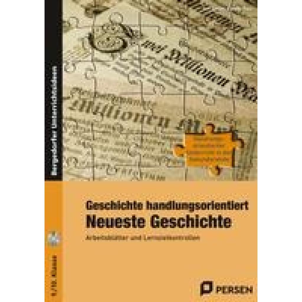 Geschichte handlungsorientiert: Neueste Geschichte (Breiter, Rolf~Paul, Karsten)