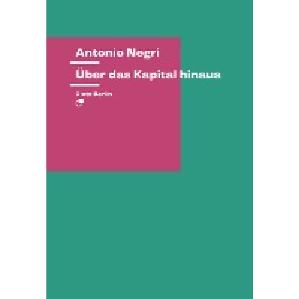 Über das Kapital hinaus (Negri, Antonio)