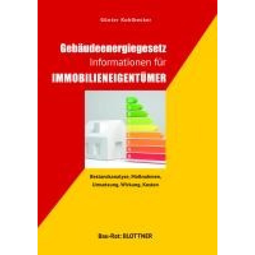 Kohlbecker, Günter: Gebäudeenergiegesetzt Informationen für Immobilieneigentümer