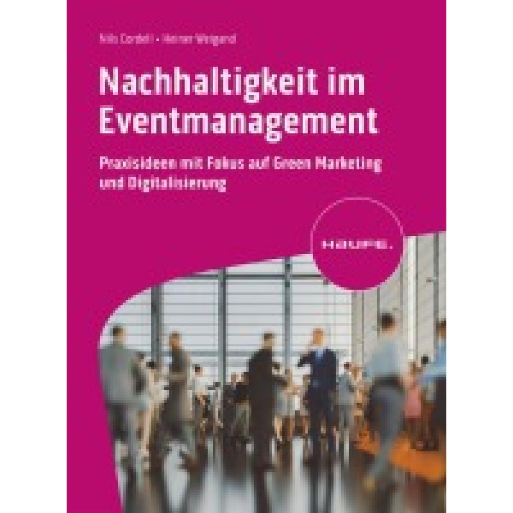Weigand, Heiner: Nachhaltigkeit im Eventmanagement