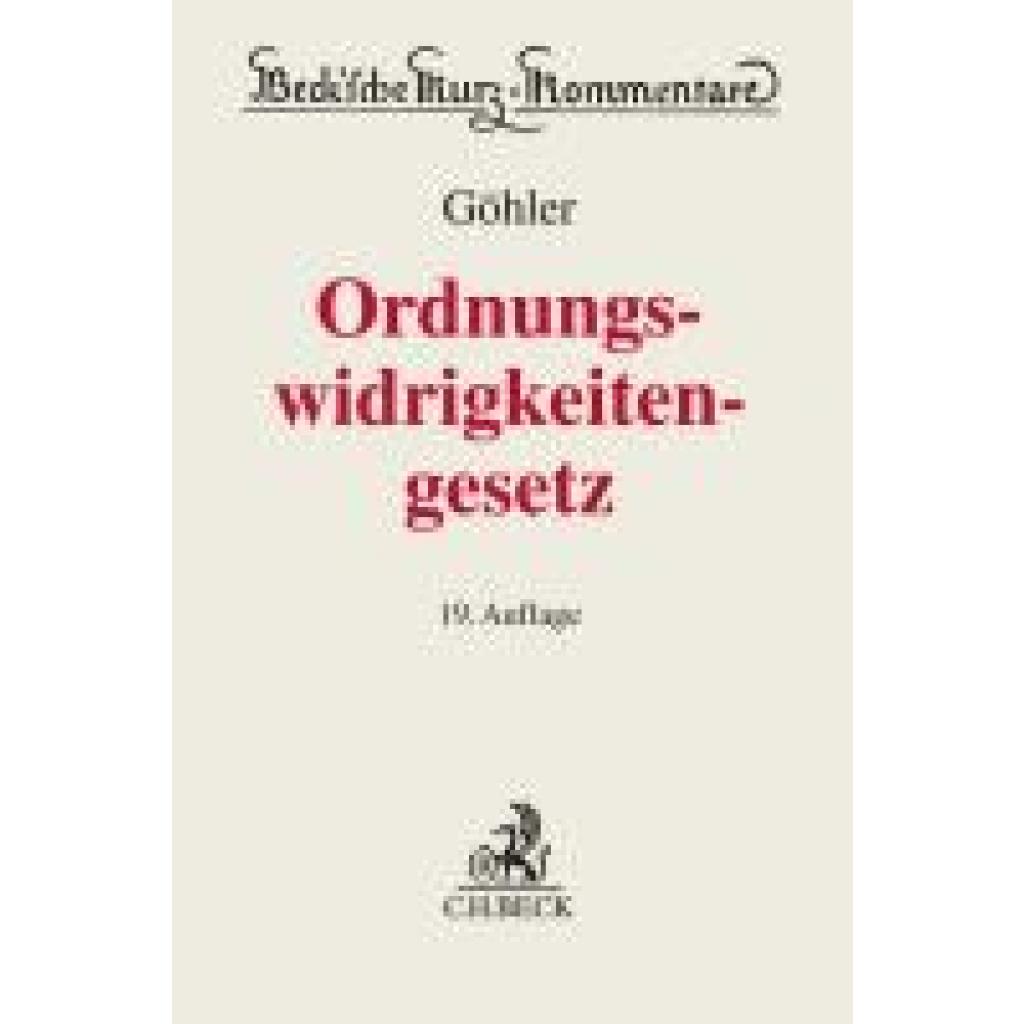 Göhler, Erich: Gesetz über Ordnungswidrigkeiten