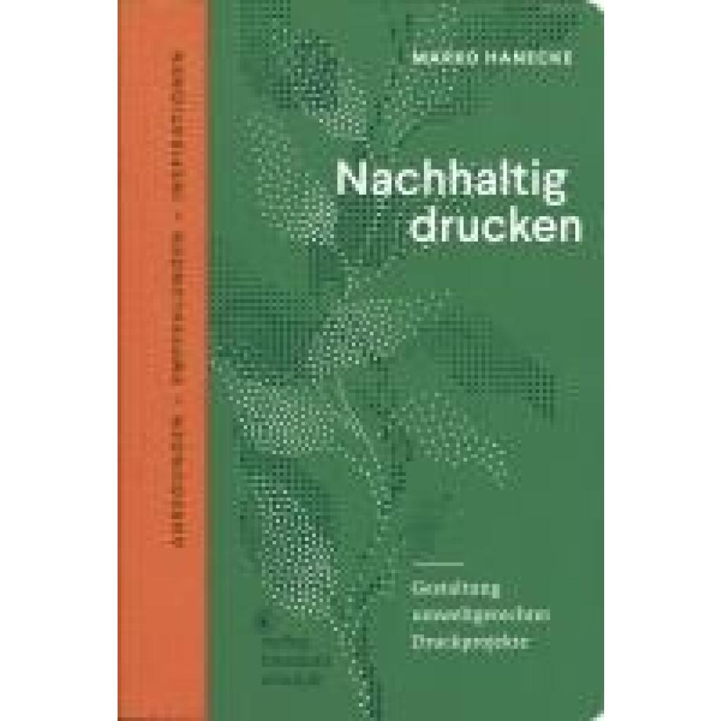 Hanecke, Marko: Nachhaltig drucken