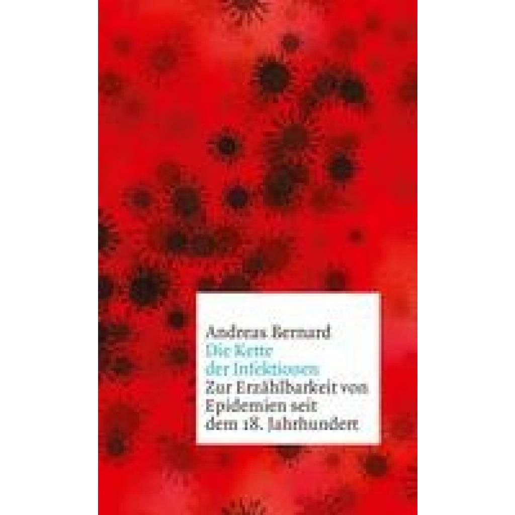 Die Kette der Infektionen (Bernard, Andreas)