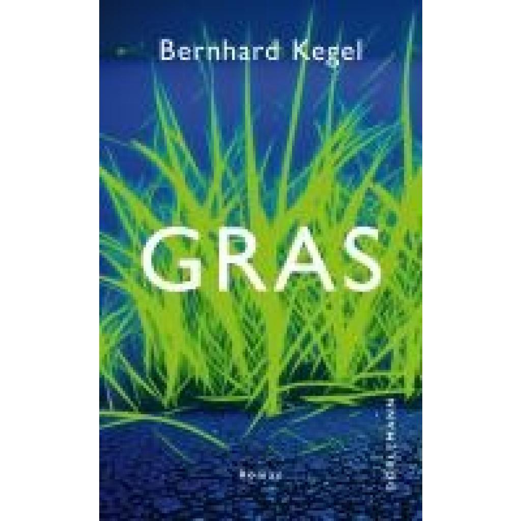 Kegel, Bernhard: Gras