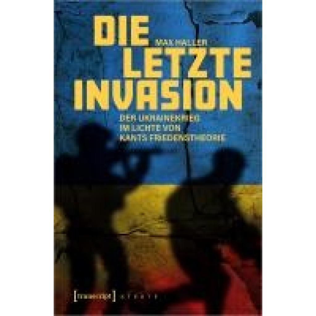 Haller, Max: Die letzte Invasion