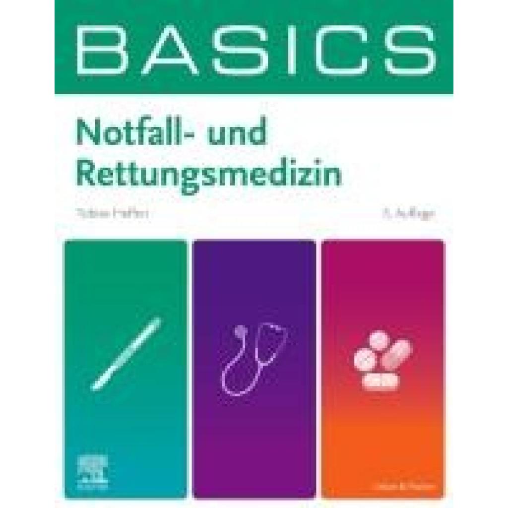 Helfen, Tobias: BASICS Notfall- und Rettungsmedizin
