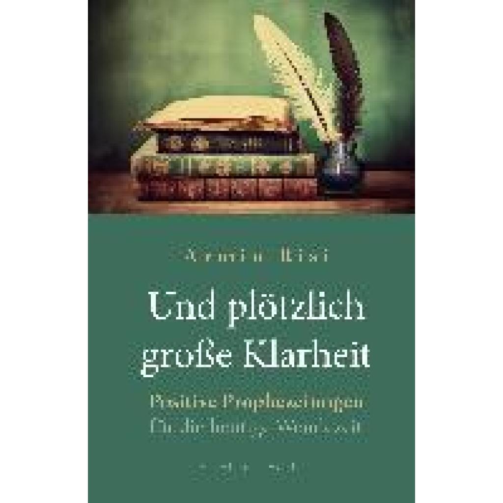 Risi, Armin: Und plötzlich große Klarheit