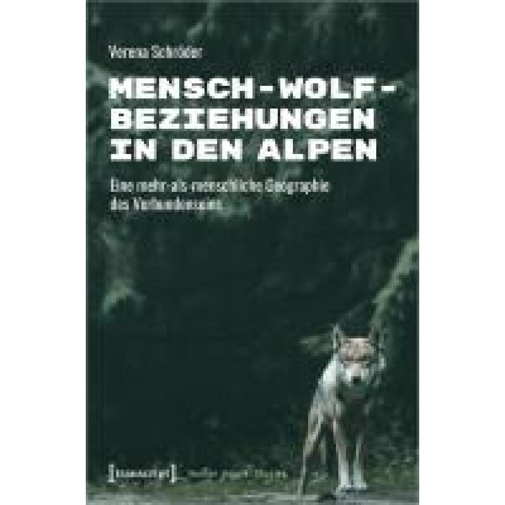 Schröder, Verena: Mensch-Wolf-Beziehungen in den Alpen