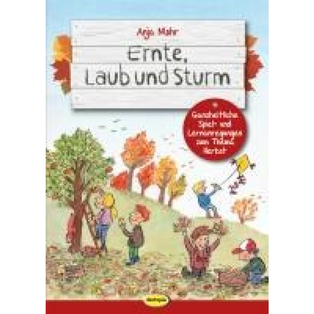Mohr, Anja: Ernte, Laub und Sturm
