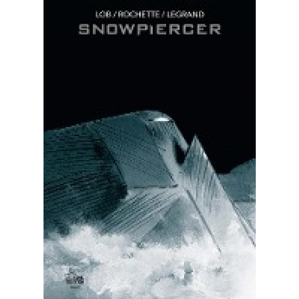 Lob, Jacques: Snowpiercer