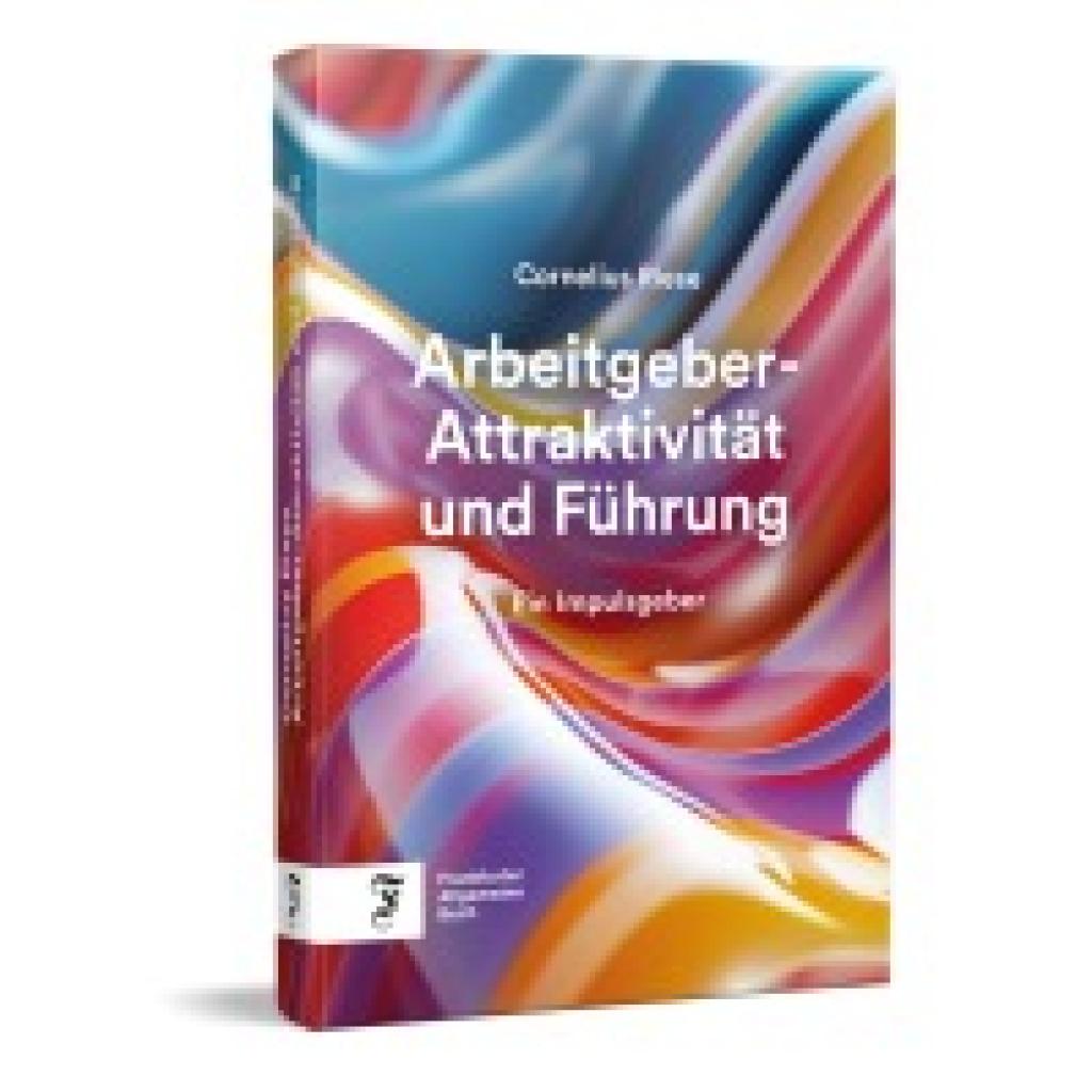 Riese, Cornelius: Arbeitgeber-Attraktivität und Führung